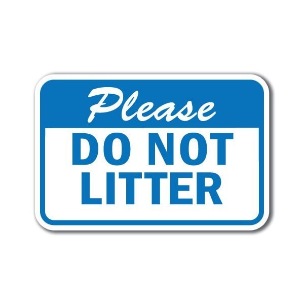 18 in Height, 0.12 in Width, Aluminum, 12" x 18", A-1218 Do Not Litter - NoLit1